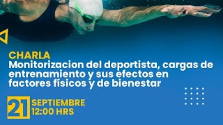 Charla Monitorización del deportista cargas de entrenamiento y sus efectos en factores físicos [upl. by Annairt528]