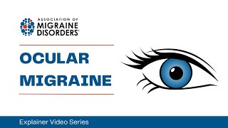 What is Ocular Migraine  Chapter 1 Migraine Types  Explainer Video Series [upl. by Gurevich888]