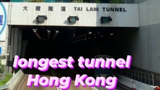 TAI LAM TUNNEL longest tunnelHk [upl. by Yelehsa]