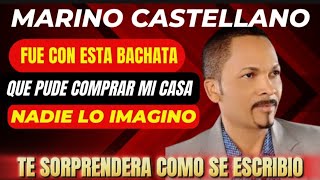 MARINO CASTELLANO SORPRENTE HISTORIA LOS 5 MEJORES CANTANTE DE BACHATA [upl. by Asquith709]