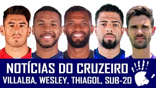 NOTÍCIAS DO CRUZEIRO WESLEY THIAGO JOÃO MARCELO VILLALBA E NOVO TÉCNICO DO SUB20 [upl. by Donnenfeld]