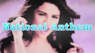 national anthem selena gomez ♥ [upl. by Aleibarg501]