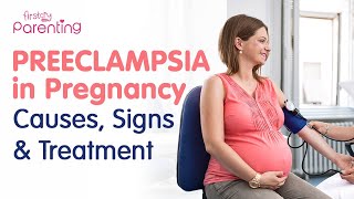 Preeclampsia During Pregnancy  Signs Causes Risks and Treatment [upl. by Baynebridge]