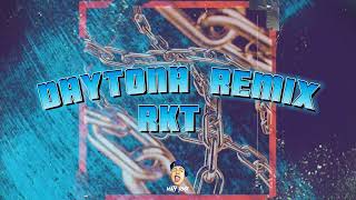 🎬 DAYTONA REMIX 🎬 RKT⚡ MATYRMX [upl. by Odrarebe]