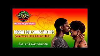 Reggae Love Songs 2022 Mix VALENTINES EDITION Feat Chronixx Jah Cure Chris Martin Romain Virgo [upl. by Atiral]