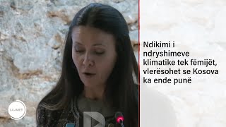 Ndikimi i ndryshimeve klimatike tek fëmijët vlerësohet se Kosova ka ende punë [upl. by Aitam]