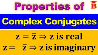 Properties of Conjugates of Complex Numbers [upl. by Jard]