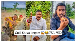 Gold Shiva Lingam😱😂Full Video akkicherry  Telugucomedy [upl. by Devonna]