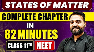 STATES OF MATTER in 82 Minutes  Full Chapter Revision  Class 11 NEET [upl. by Marcile]