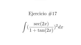 Integral Indefinida Cambio de variable  Ejercicio 17 [upl. by Brinson]