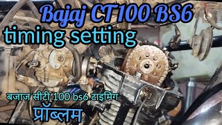 Bajaj CT 100 bs6 timing settingCT 100 new timing settingCT 100 starting issue mechanic 🙏 [upl. by Sandro]