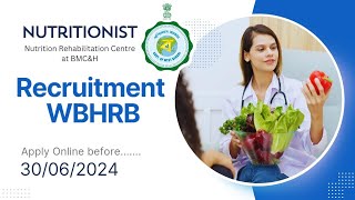 wbhrb recruitment for the post of Nutritionist Food and Nutrition wbhealth dietitian vacancy [upl. by Otrebogir584]