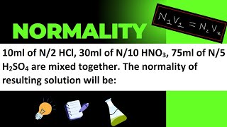 10ml of N2 HCl 30ml of N10 HNO3 75ml of N5 H2SO4 are mixed together New Normality [upl. by Alakcim]