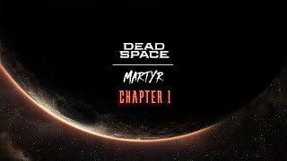 Dead Space Martyr Chapter 1 Audiobook [upl. by Shing]