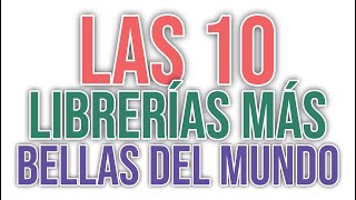 Las 10 librerías más lindas del mundo occidental [upl. by Llevram961]