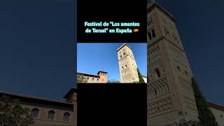 Festival de “Los amantes de Teruel” en España 🇪🇸  Recuerdo del septiembre del 2023 [upl. by Elleda]