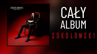 SOKOŁOWSKI  TAKI JAK JA 2024 CAŁY ALBUM [upl. by Myriam885]