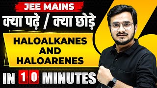 Complete HALOALKANES AND HALOARENES in just 10 MINUTES  JEE Main 2024 [upl. by Jablon]