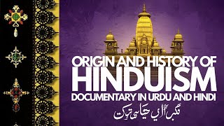 Origin and History of Hinduism An InDepth Documentary on the World’s Oldest Religion [upl. by Ahsiram]