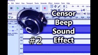 How To Create a Censor Beep Sound Effect in Audacity [upl. by Aryc]