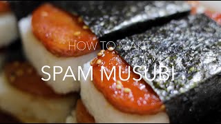 Spam Musubi Recipe [upl. by Aicetal846]