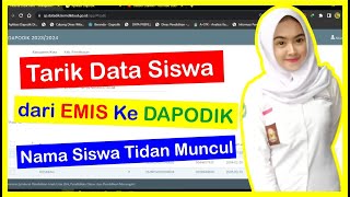 Tarik Data Siswa dari EMIS Ternyata Nama Siswa Tidak Muncul [upl. by Ettennat]