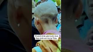 Khoảng Khắc Giọt Nước Mưa Lấp Lánh Còn Đọng Lại Trên Đôi Tai Của Thầy thayminhtue adidaphat [upl. by Spearman]