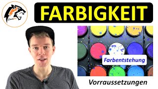 FARBIGKEIT 1 – Voraussetzungen amp Farbentstehung  Chemie Tutorial [upl. by Etireugram345]