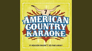 If Heaven Wasnt So Far Away Karaoke in the style of Justin Moore [upl. by Roobbie]