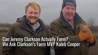 Kaleb Cooper Is Brutally Honest About Jeremy Clarksons Farming Skills [upl. by Niliram]