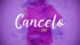 Rhove 🎵 Cancelo Lyrics Testo [upl. by Sale545]