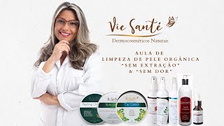 Limpeza de Pele Organica com Peeing Organico Vie Santé sem extração e sem dor [upl. by Hillier]