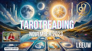 STERRENBEELD LEEUW NOVEMBER 2023 TAROT READING  VISIE GROTERE GEHEEL OVERVLOED MIREILLE VAN RIJN [upl. by Leuqar]