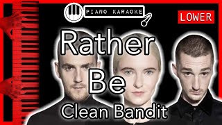 Rather Be LOWER 3  Piano Karaoke Instrumental [upl. by Llyrad]