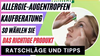 AllergieAugentropfen Vergleich Die besten Augentropfen im Test So wählen Sie das richtige Produkt [upl. by Aleka716]