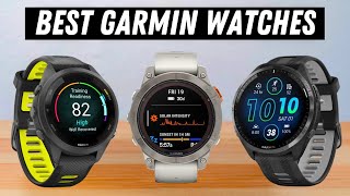 Best Garmin Watches 2024 The Ultimate Guide [upl. by Atiuqehc551]