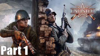 Enlisted  Part 1  Lets Play [upl. by Eittod]