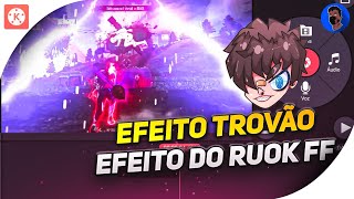 COMO FAZER NOVO EFEITO DE TROVÃO IGUAL O RUOK FF NO KINEMASTER  FREE FIRE EDIT [upl. by Bolten]