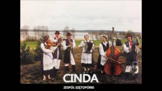 3 Zespół Szętopórki Kashubian Folk Music  Cinda [upl. by Vandervelde]