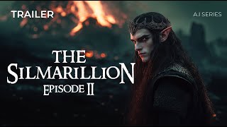 Trailer The Silmarillion Episode 2 AI Series [upl. by Yrekaz]