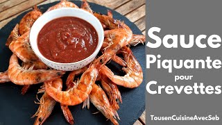 SAUCE PIQUANTE pour CREVETTES Tous en cuisine avec Seb [upl. by Manbahs588]