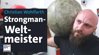 Stärkster Mann Christian Wohlfarth ist StrongmanWeltmeister  Abendschau  BR24 [upl. by Oniliuqnart]