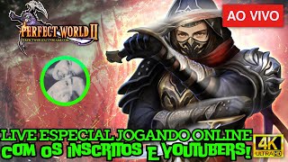 🔴LIVE ESPECIAL DIVULGANDO OS CANAIS DOS INSCRITOS🔴 PERFECT WORLD JOGANDO ONLINE COM OS INSCRITOS [upl. by Iyre]