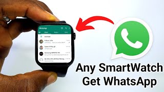 How to Get WhatsApp In Any SmartWatch  Smartwatch Whatsapp [upl. by Rubbico]