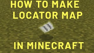 How to make locator map in hindi  locator map in Minecraft  Minecraft survival  locator map [upl. by Hilleary]