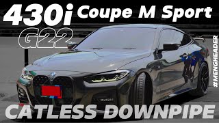 Bmw 430i Coupe M Sport B48 G22  Catless Down pipe l เม้งเฮดเดอร์ [upl. by Drye591]