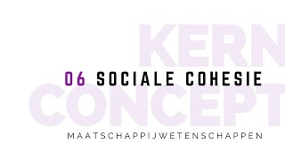 Kernconcept sociale cohesie maatschappijwetenschappen [upl. by Suivatnad]