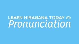 Learn Hiragana Today 1 Pronunciation [upl. by Wright]