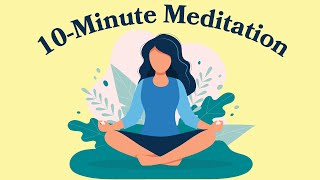 10Minute Meditation For Anxiety [upl. by Sivehc390]