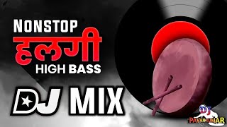 Nonstop Halgi Dance Dj Remix  Halgi Dapoulu Dj Remix  Halgi Dance Dj Mix  DJ PAVAN KUMAR FROM DLK [upl. by Ordway]